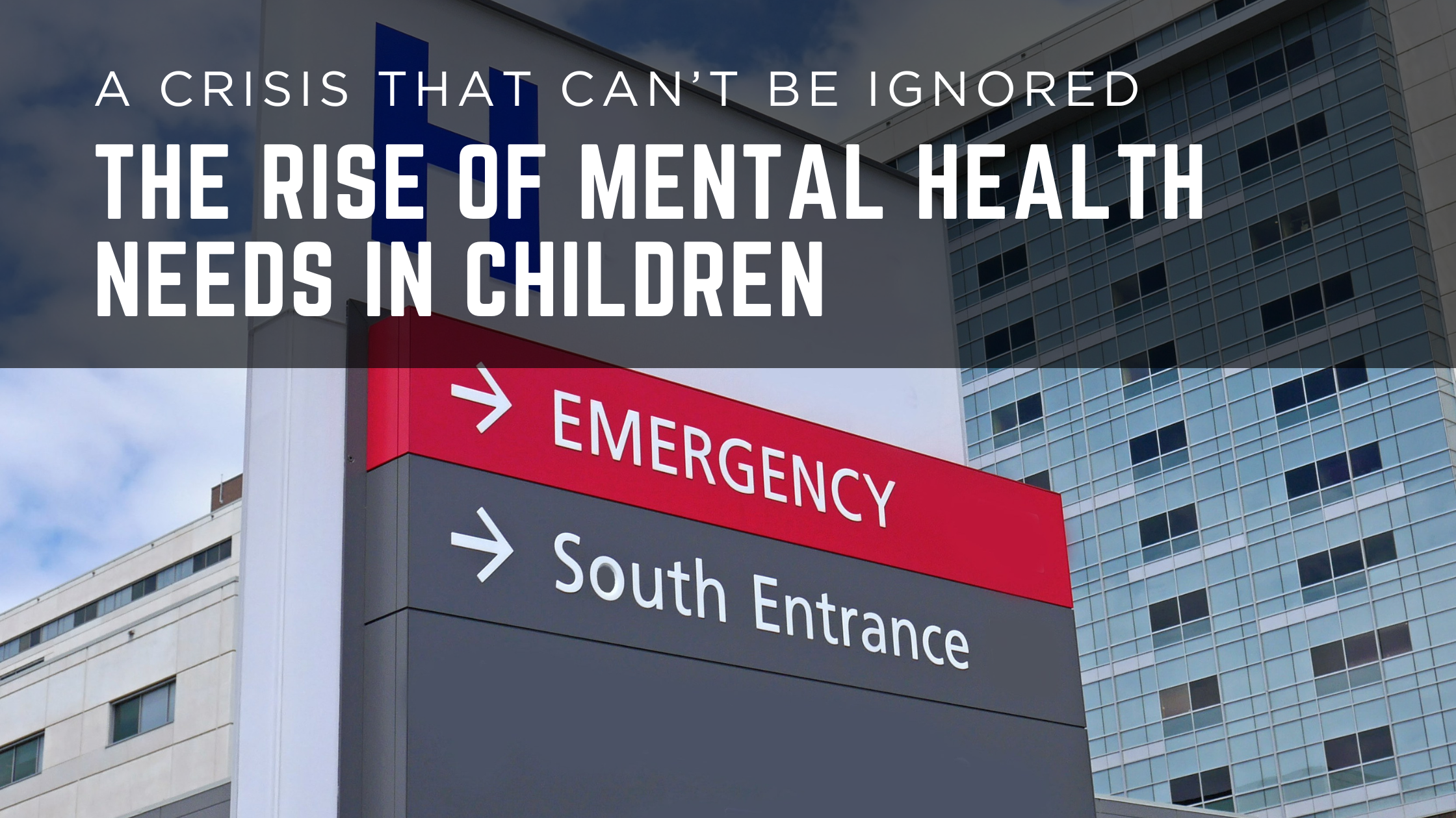 A Crisis That Can’t Be Ignored: The Rise of Mental Health Needs in Children